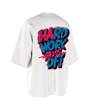 6 REMERA OVERSIZE EL TRABAJO DURO DA SUS FRUTOS